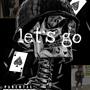 lets go (Explicit)