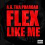 Flex Like Me (Explicit)