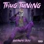 Thug Tuning (Explicit)