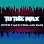 To The Max (feat. Jodie Woah) [Explicit]