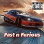 Fast N Furious (Radio Edit) [Explicit]