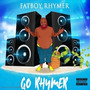 Go Rhymer (Explicit)