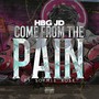 Come from the Pain (Explicit)