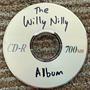 The Willy Nilly Album