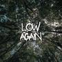 Low Again (feat. Lui X) [Explicit]