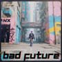 BAD FUTURE (feat. Geza)