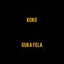 Guka Fela (Explicit)