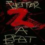 Better Two A Beat (Explicit)