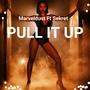 Pull It Up (feat. Sekret)