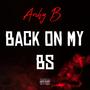 BACK ON MY BS (Explicit)