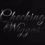 Checkin Niggas (feat. Yenar Binladen) [Explicit]