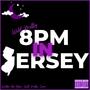 8pm in Jersey (Explicit)