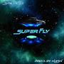 Super Fly (Explicit)