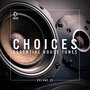 Choices - Essential House Tunes, Vol. 25