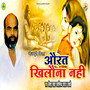 Aurat Khiloona Nahi - Single
