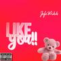 Like You (Explicit)