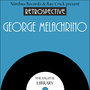 A Retrospective George Melachrino