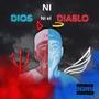 Ni Dios ni el Diablo (Explicit)