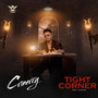 Tight Corner (Explicit)