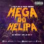 MEGA DO HELIPA | FAIXA 2 | (feat. MC LN DA 01) [Explicit]