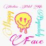 Happy Face (feat. Boymelody) [Explicit]