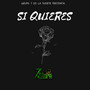 Si Quieres