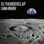 Luna Rover (feat. eLectRoNyK FX)