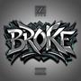 Broke (Explicit)