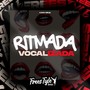 Ritmada Vocalizada (Explicit)