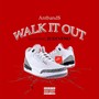 Walk It Out (feat. JustNeno) [Explicit]