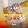 Donnons-Nous la main (Explicit)