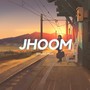 Jhoom (Slowed Reverb)