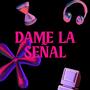 Dame la señal (feat. Mtey)