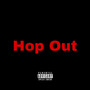 Hop Out (Explicit)