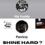 Shine Hard ? (feat. Vbk freddie) [Explicit]