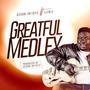 Greatful medley (feat. Ijinle)