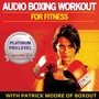 Audio Boxing Workout for Fitness: Platinum Pro Level, Round 5