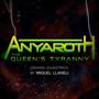 Anyaroth: The Queen's Tyranny (Original Game Soundtrack)