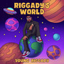 Riggady's World (Explicit)