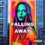 FALLING AWAY (feat. Check-O) [Explicit]