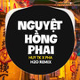 Nguyệt Hồng Phai (Vinahouse Remix)