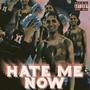 Hate Me Now (Explicit)