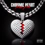 Chrome Heart (Explicit)