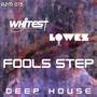 Fools Step (Deep House) (feat. Lowkz)