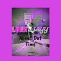 About Dat Time (Explicit)