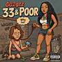 33 & Poor (Explicit)