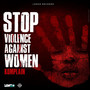 Stop Violence Against Women (Explicit)