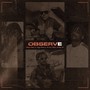 Observe (feat. Ryg Nobre, Preto Milton & Eridy 13) [Explicit]