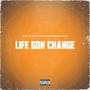 Life Gon Change (feat. CarterClouud) [Explicit]