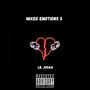 Mixed Emotions 3 (Explicit)